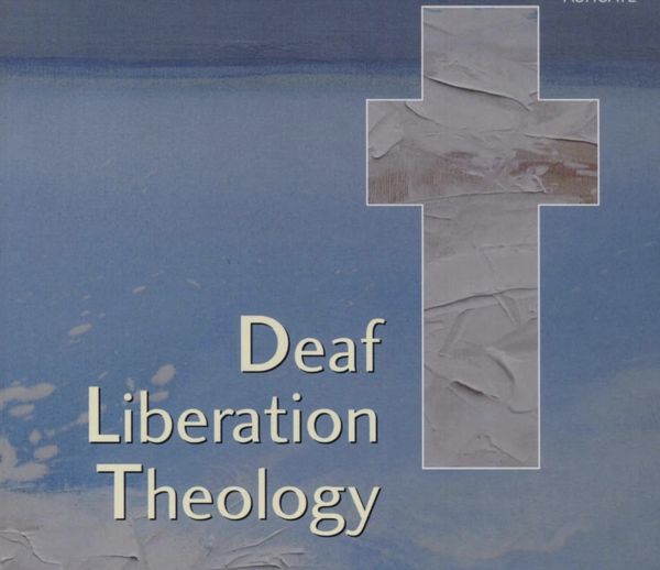 book cover, a cross appears over a blue sky with clouds. Text says, Deaf Liberation Theology